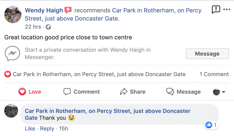 Reviews for Car Park in Rotherham from Facebook pagIf you're tired of dealing with overpriced, overcrowded car parks that leave you feeling frustrated and stressed out, it's time to try something new. Our Rotherham car park is quickly earning a reputation as the go-to destination for hassle-free parking, and it's all thanks to our happy customers! From the friendly staff who are always ready to help to the clean, well-lit facilities that make you feel safe and secure, we've created a parking experience that you'll actually enjoy. Don't just take our word for it - check out our Facebook page to see why so many people are raving about our Rotherham car park.